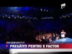 Pregatiti pentru X Factor