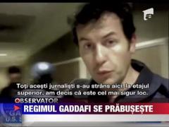 UPDATE / Se prabuseste regimul Gaddafi