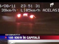 Cu 185km/h in Capitala
