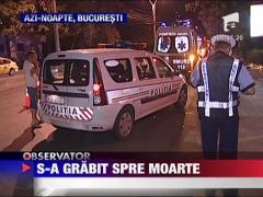 S-a grabit spre moarte