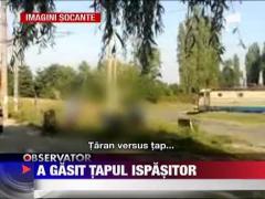 IMAGINI SOCANTE! A gasit tapul ispasitor