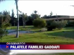 Palatele secrete ale familiei Gaddafi, ocupate de rebeli