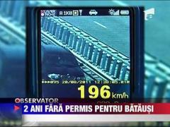 Fara permis 2 ani de zile pentru batausi