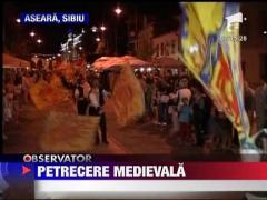 Petrecere medievala in Sibiu