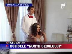 Culisele "Nuntii secolului"