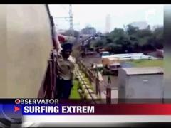 Surfing extrem cu trenul