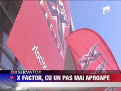 X Factor, cu un pas mai aproape