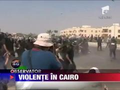 Ciocniri violente la Cairo