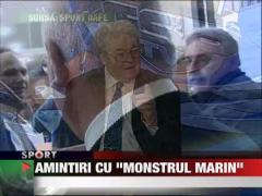 Tudor si Dragomir, amintiri cu "monstrul marin"