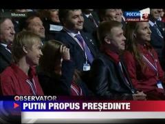 Vladimir Putin a fost propus presedinte
