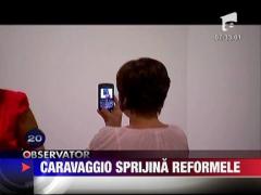 Caravaggio sprijina reformele