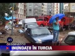 Inundatii devastatoare in Turcia