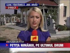 Fetita nimanui, pe ultimul drum
