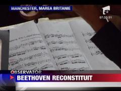 O piesa muzicala scrisa de Beethoven si considerata pierduta a fost reconstituita