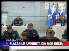 Rusia amenintata de incendii puternice