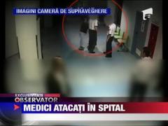Medici atacati in spital