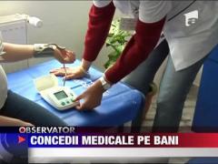 Concedii medicale pe bani