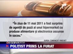 Politist manechin prins la furat