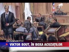 "Creierul" celei mai mari retele de trafic de armament din lume, in boxa acuzatilor