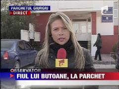 Fiul lui Butoane, la Parchet