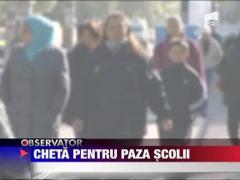 Cheta pentru paza scolii
