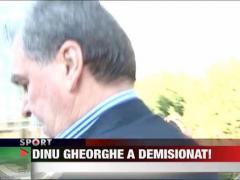 Dinu Gheorghe a demisionat!