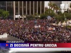 Zi decisiva pentru Grecia