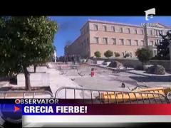 Grecia fierbe!