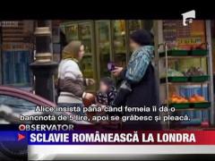 Sclavie romaneasca la Londra