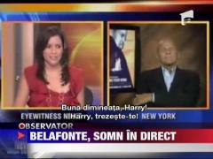 Cantaretul Harry Belafonte a facut spectacol dormind bustean