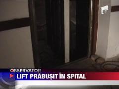 Lift prabusit in spitalul din Orsova