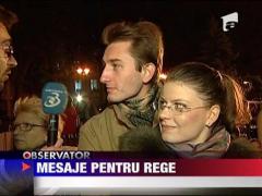 Regele Mihai, aclamat de sustinatorii monarhiei