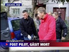 Fost pilot, gasit mort in casa