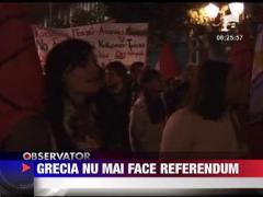 Grecia renunta la referendum