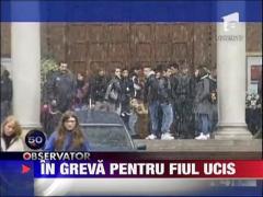 In greva pentru fiul ucis