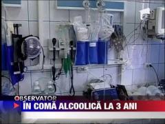 UPDATE / Fetita de 2 ani in coma alcoolica
