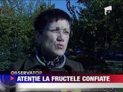 Atentie la fructele confiate