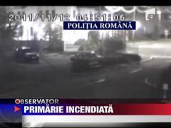 Primarie incendiata de un boschetar