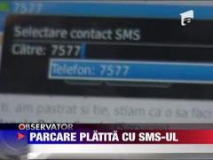 Parcare platita cu sms-ul