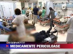 Medicamentele periculoase de pe piata