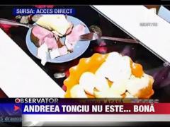 Andreea Tonciu nu este o foarte buna bona