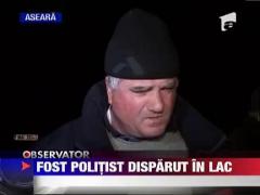 UPDATE / Un fost politist, dat disparut dupa ce nu s-a mai intors de la pescuit