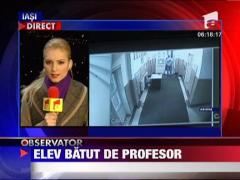 Elev batut crunt de un profesor, in Vaslui