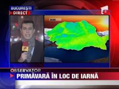 Primavara in loc de iarna - prognoza meteo pentru zilele urmatoare