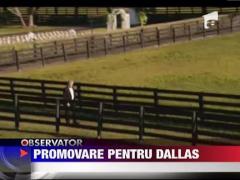 Promovare pentru Dallas