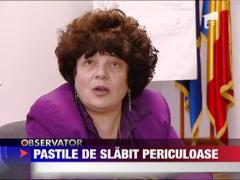 Pastile de slabit periculoase