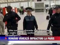 Politistii romani vaneaza infractori la Paris