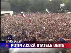 Vladimir Putin acuza Statele Unite