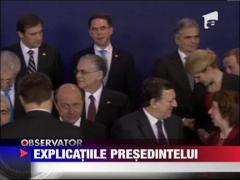Basescu explica decizia luata la SUMMITUL de la Bruxelles