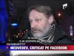 Medvedev, criticat pe Facebook